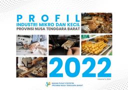 Profil Industri Mikro Kecil Provinsi Nusa Tenggara Barat 2022