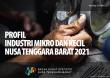 Profil Industri Mikro Kecil Provinsi Nusa Tenggara Barat 2021