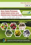 RESULTS OF INTER-CENSAL AGRICULTURAL SURVEY 2018 OF NUSA TENGGARA BARAT PROVINCE A2-SERIES