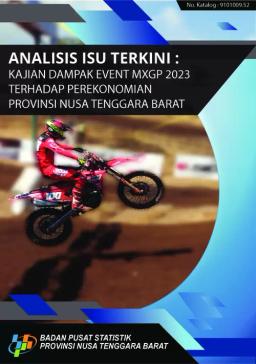 Analisis Isu Terkini  Kajian Dampak Event MXGP 2023 Terhadap Perekonomian Provinsi Nusa Tenggara Barat